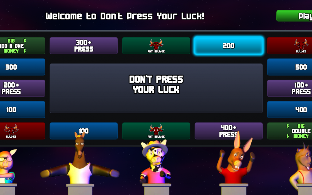 Don’t Press Your Luck